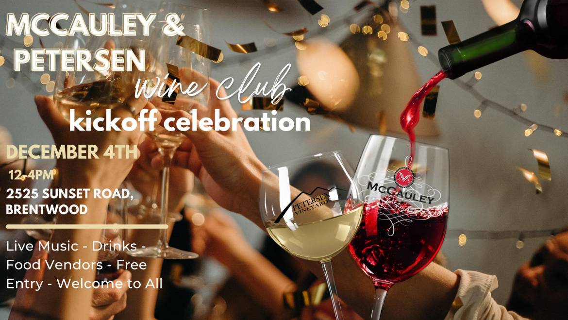 McCauley Estate & Petersen Vineyards Wine Club Kickoff Celebration