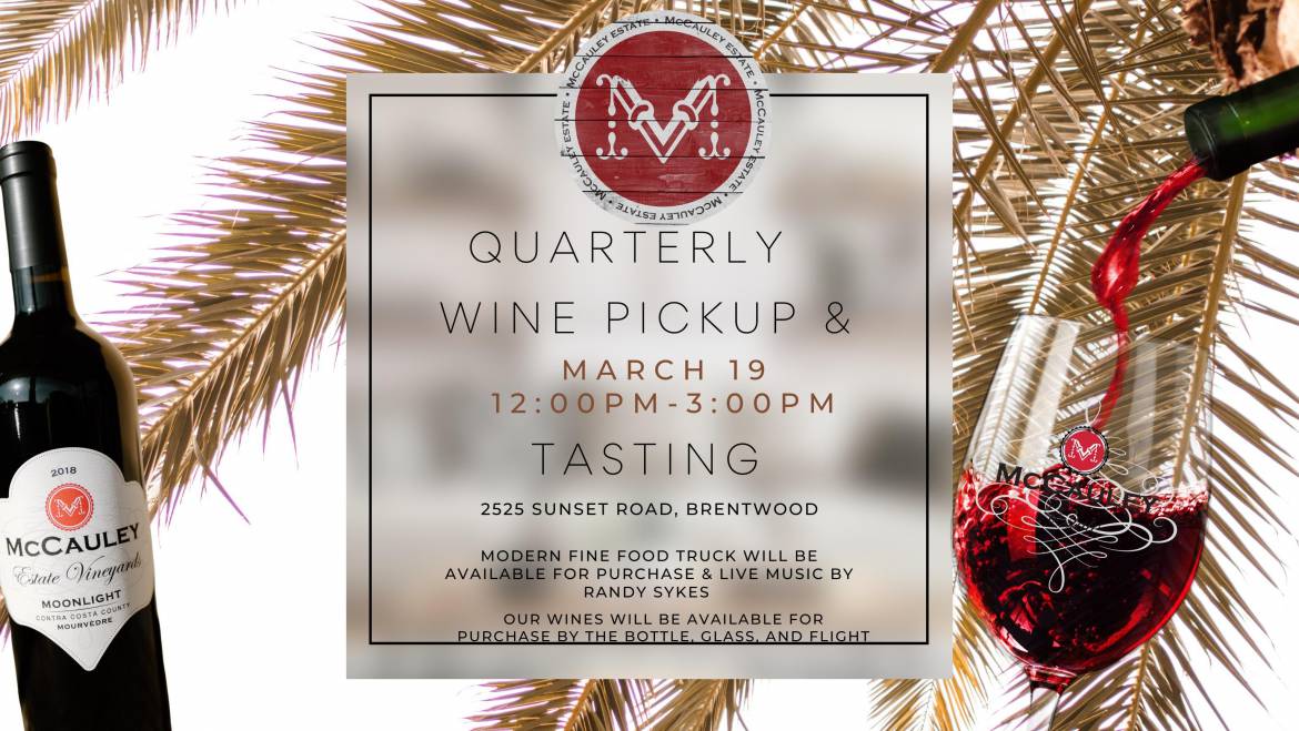 McCauley Estate Vineyards Quarterly Wine Pick Up / Wine & Dine