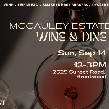 McCauley Estate Vineyards Wine & Dine + 3rd Quarter Pick Up