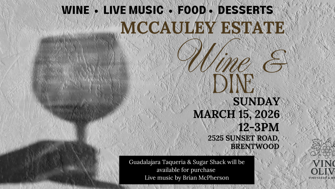 McCauley Estate Vineyards Wine & Dine + 1st Quarter Pick Up